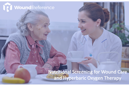 Nutritional Screening for Wound Care and Hyperbaric Oxygen Therapy