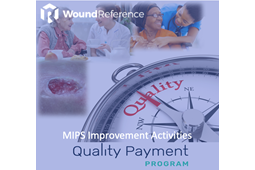 MIPS in Wound Care and Hyperbaric Medicine - Improvement Activities