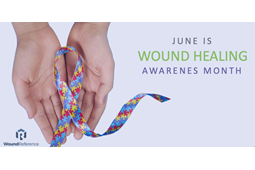 June is Wound Healing Awareness Month