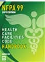NFPA 99 2015 Edition: Health Care Facilities Code Handbook