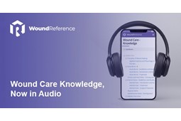 WoundReference Evidence-Based Topics Now Available in Audio Format